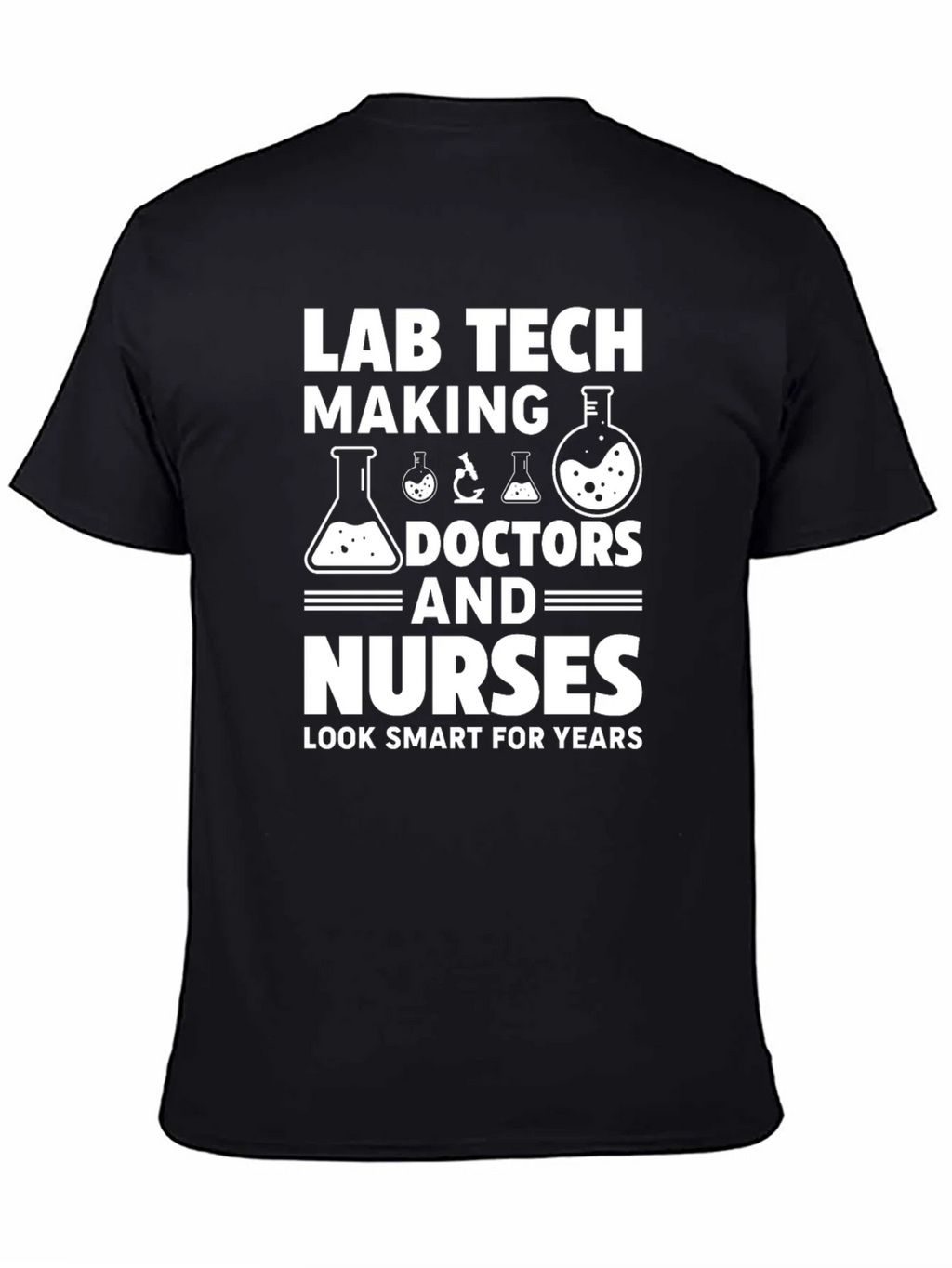 Lab Tech Doctors Nurses Funny T-Shirt