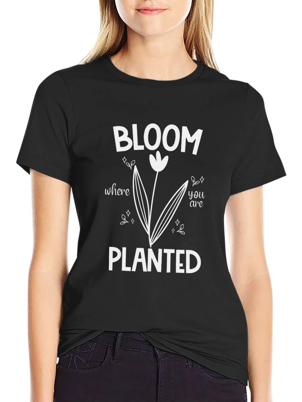 Bloom Where You Are Planted T-Shirt