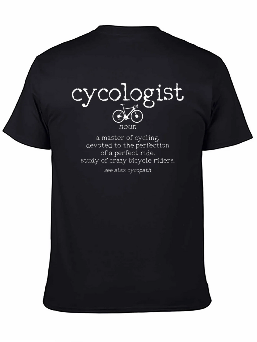Cycologist T-Shirt: Cycling Definition Tee