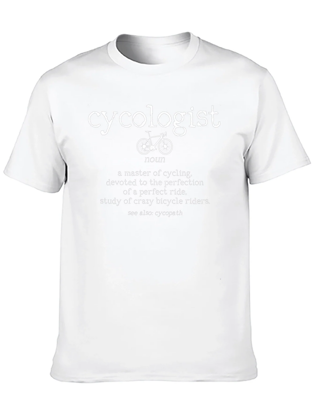 Cycologist T-Shirt: Cycling Definition Tee