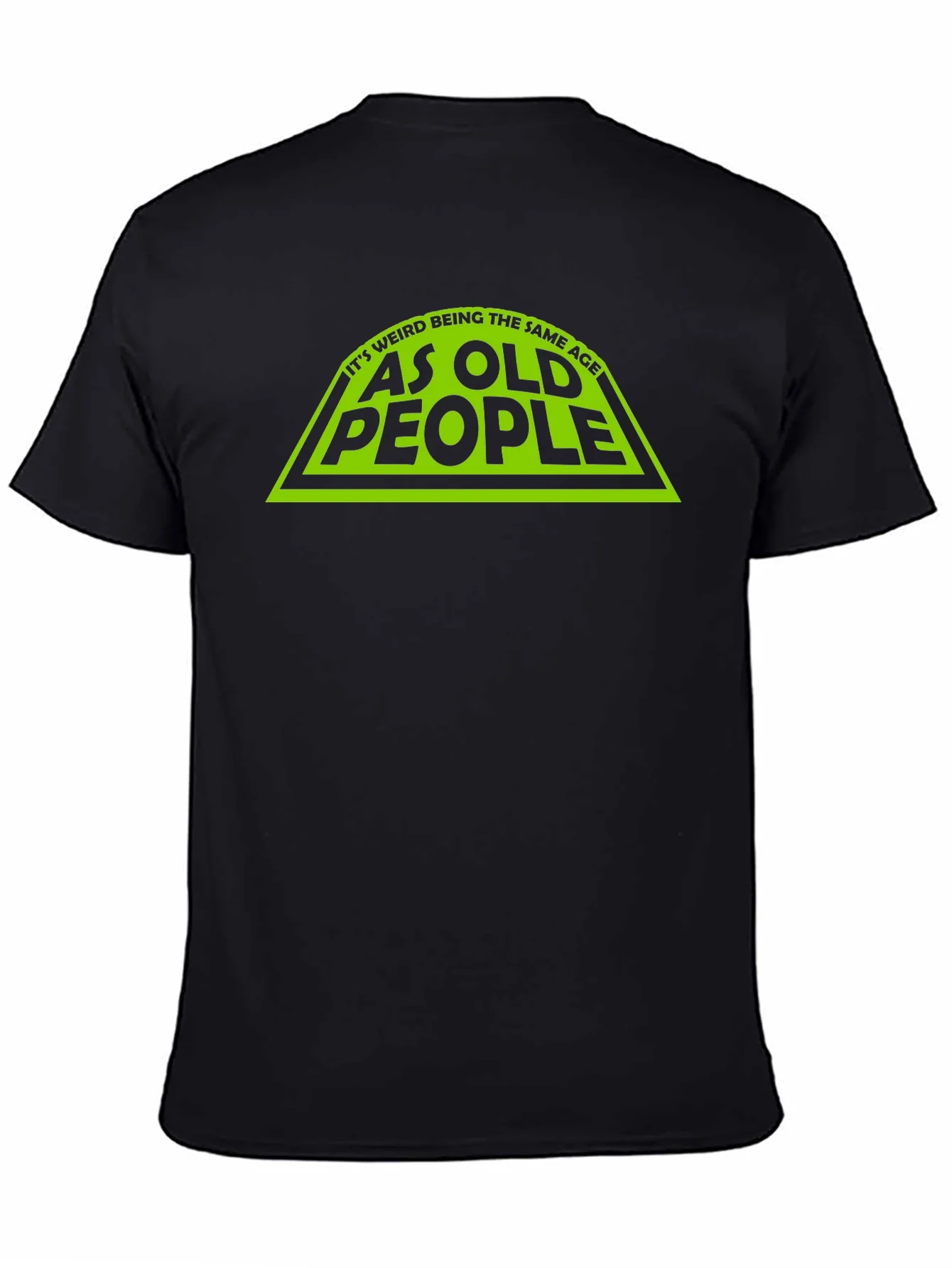 Funny Same Age as Old People Black T-Shirt