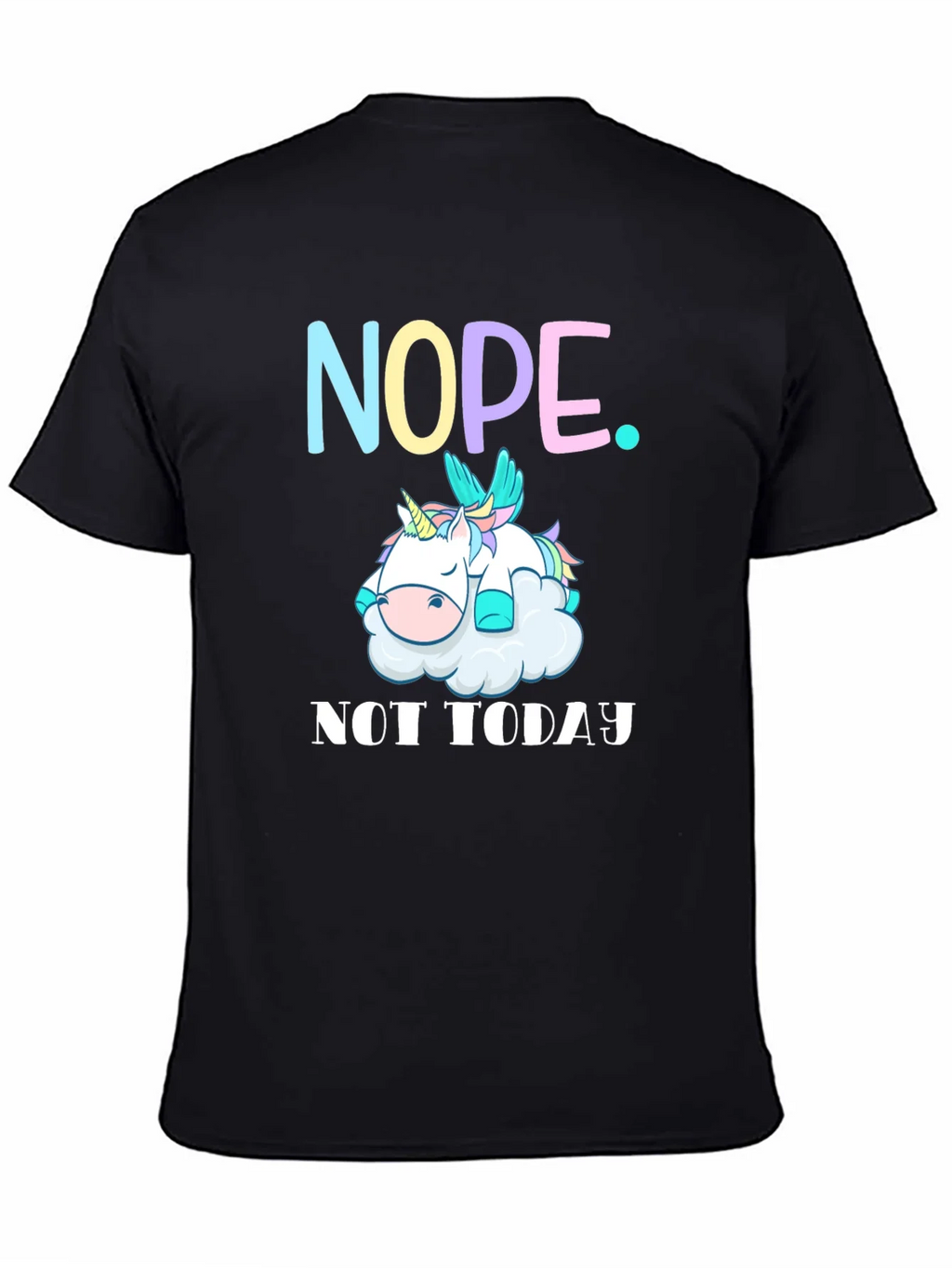 Nope Not Today Unicorn Graphic Tee