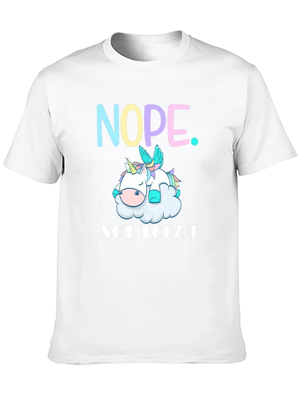 Nope Not Today Unicorn Graphic Tee