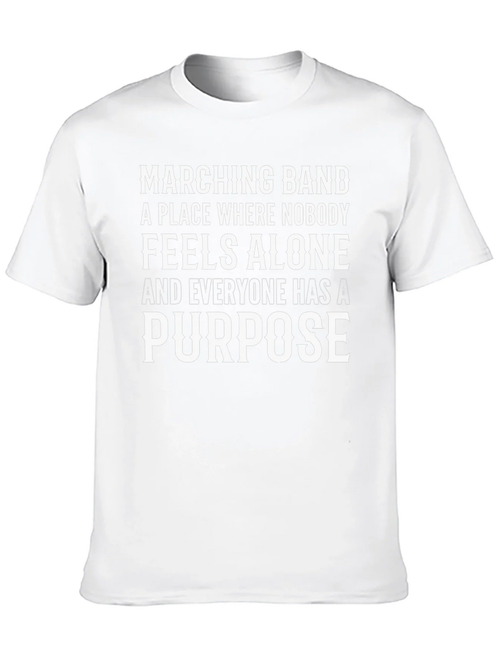 Marching Band T-Shirt - Feels Alone Purpose