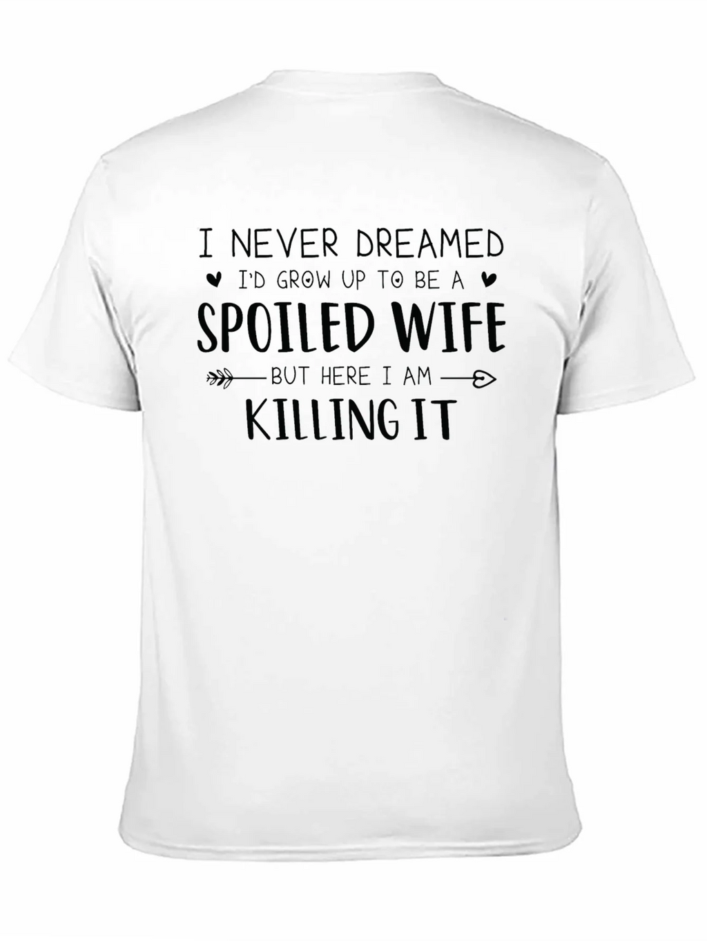 Spoiled Wife Graphic T-Shirt