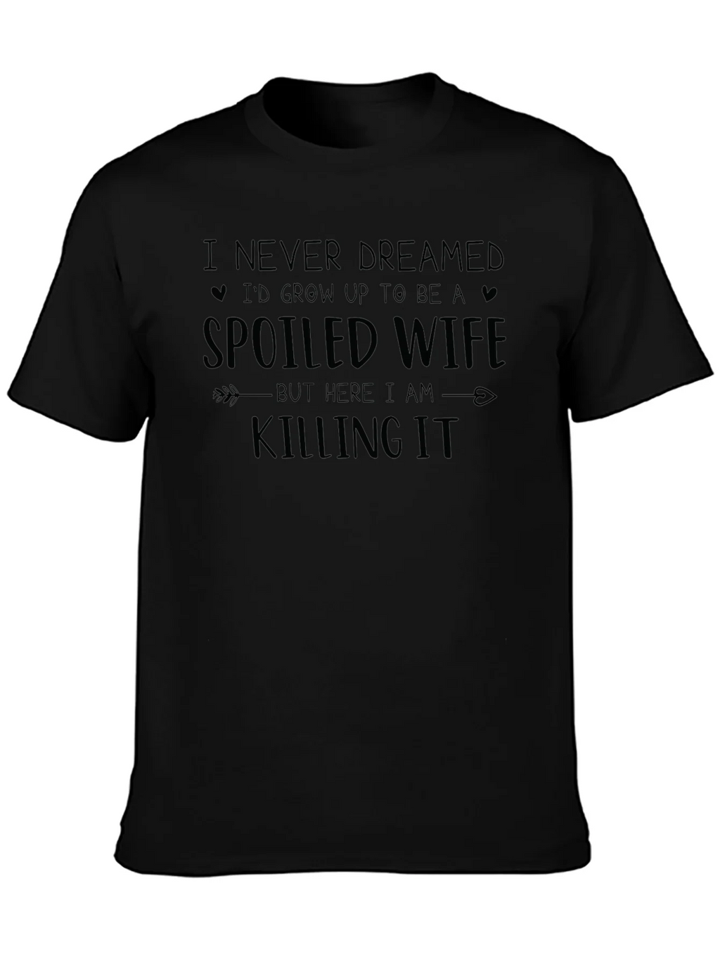 Spoiled Wife Graphic T-Shirt
