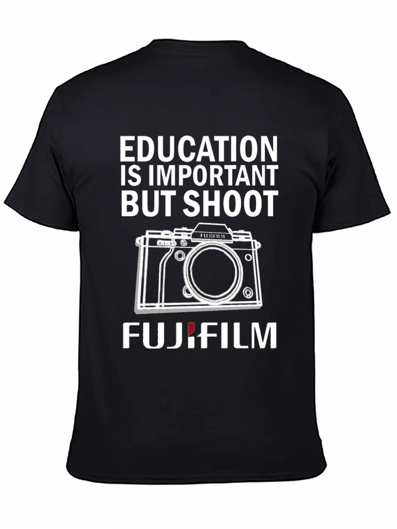 Education Is Important But Shoot Fujifilm T-Shirt