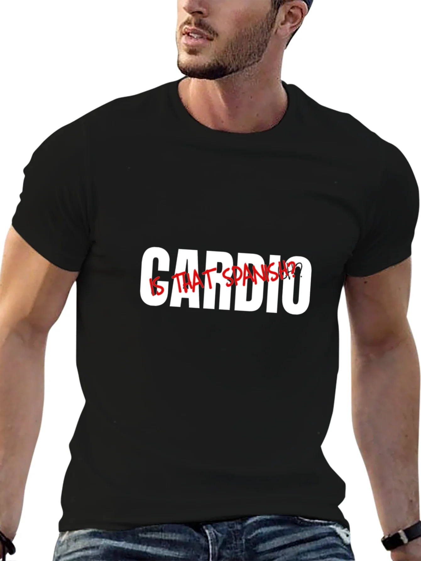 Cardio? Is That Spanish? Graphic T-Shirt