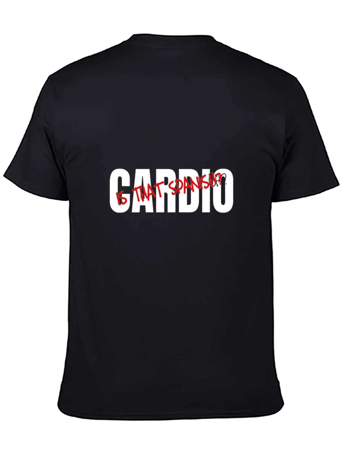 Cardio? Is That Spanish? Graphic T-Shirt