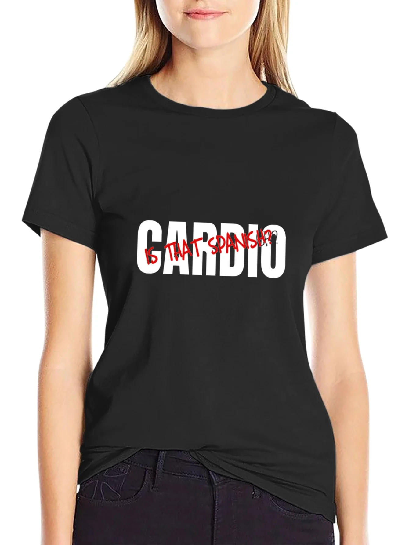 Cardio? Is That Spanish? Graphic T-Shirt