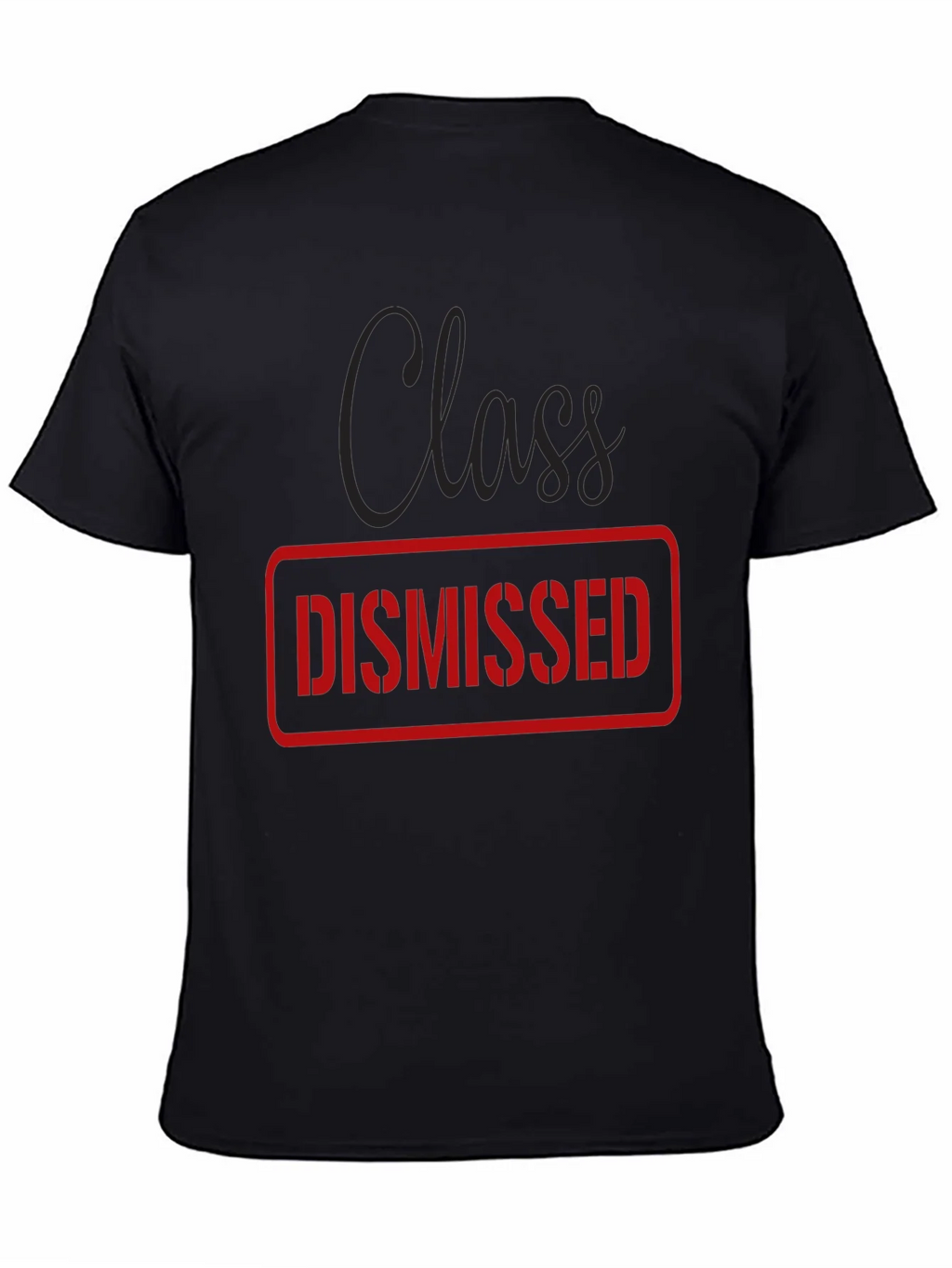 Class Dismissed Graphic Tee - Black Casual T-Shirt
