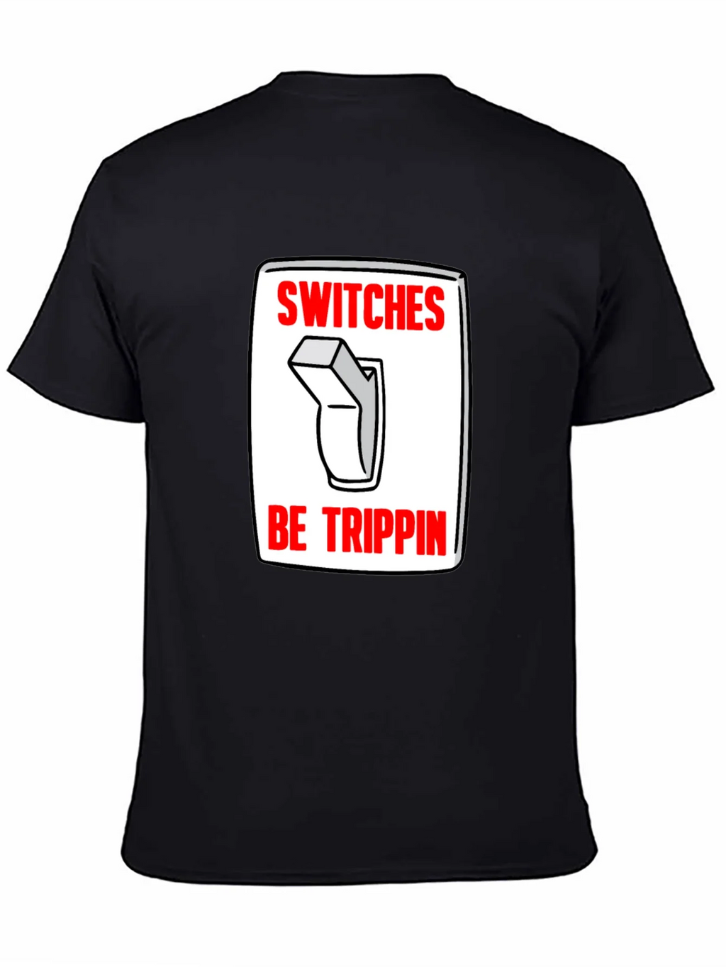 Switches Be Trippin Graphic Tee - Black