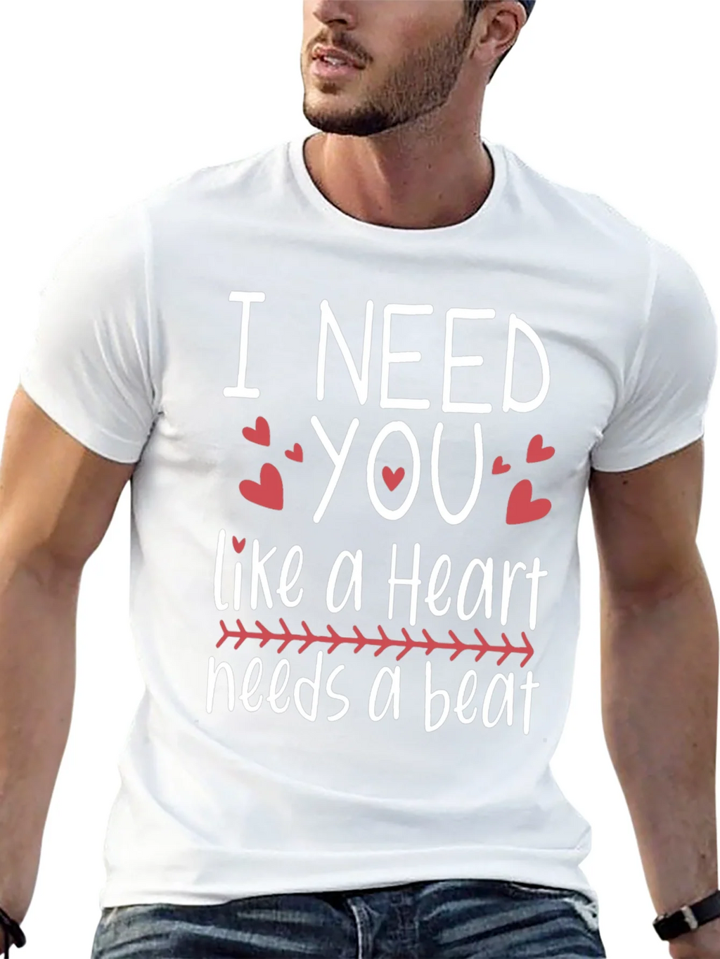 I Need You Heartbeat T-Shirt