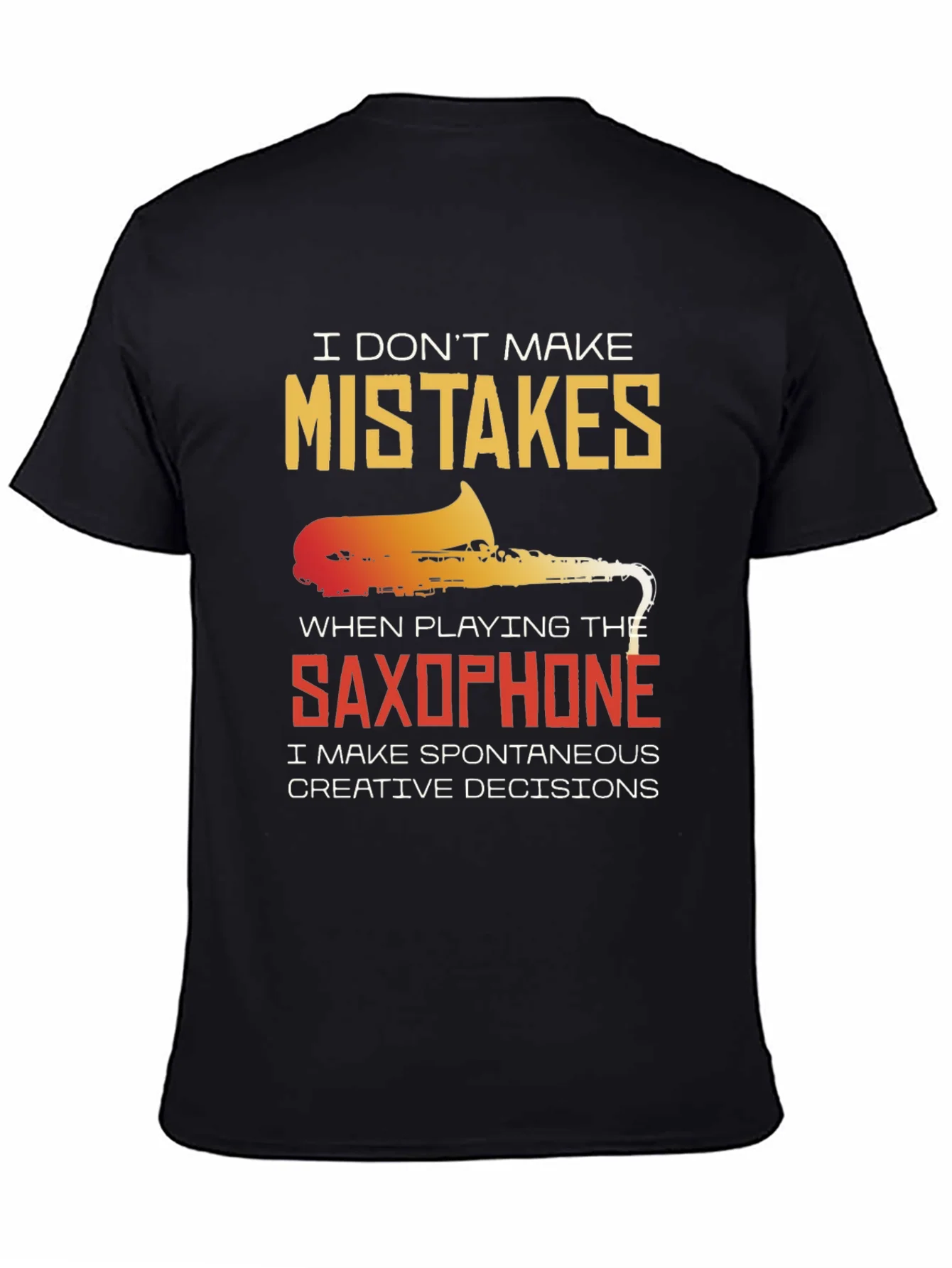 Saxophone Spontaneous Creative Decisions T-Shirt