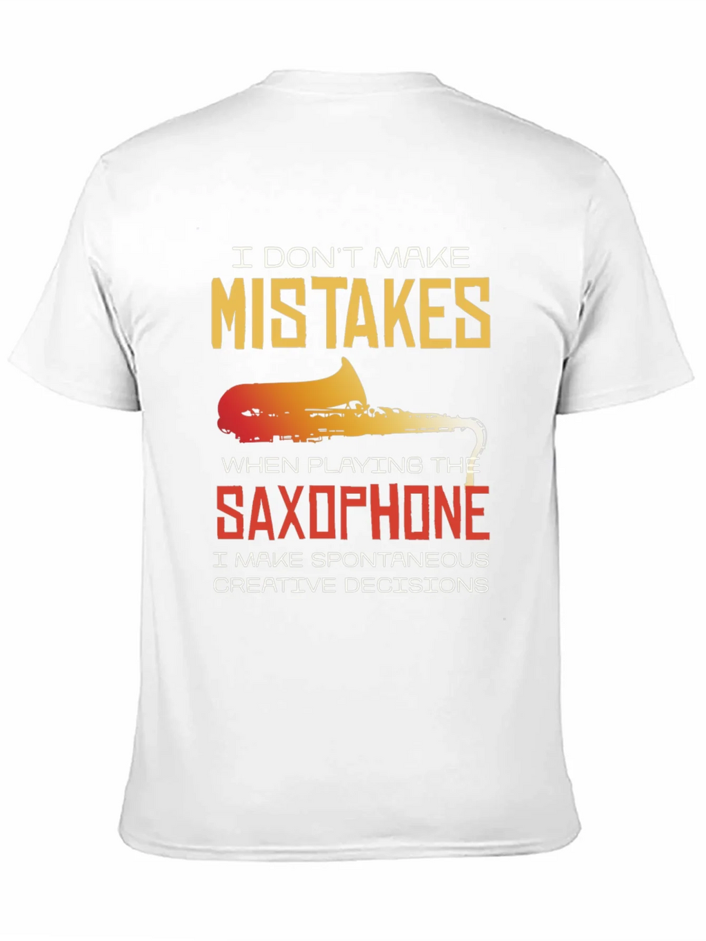 Saxophone Spontaneous Creative Decisions T-Shirt