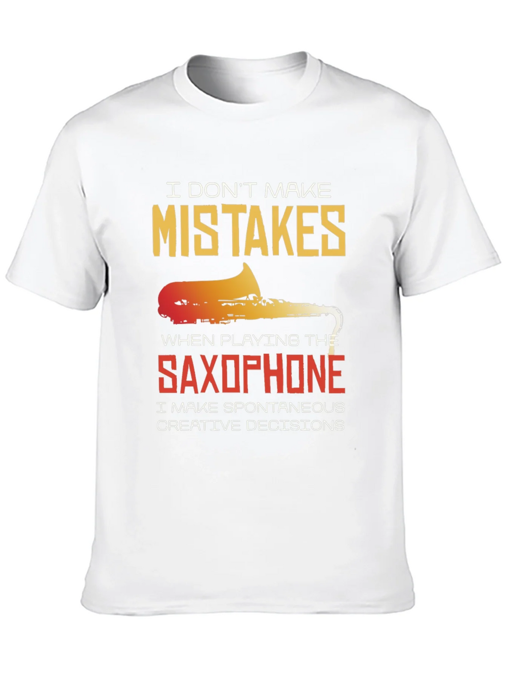 Saxophone Spontaneous Creative Decisions T-Shirt