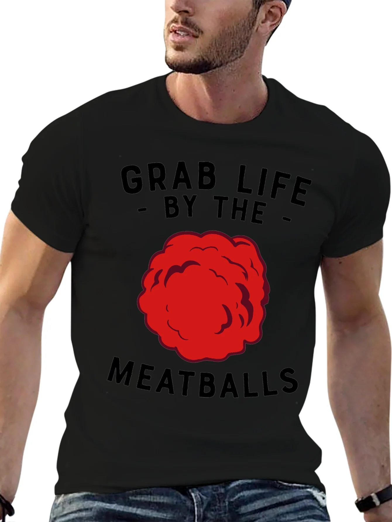 Grab Life By The Meatballs Funny T-Shirt