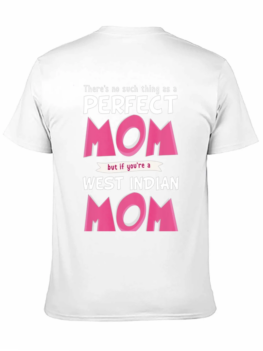 Perfect West Indian Mom Graphic T-Shirt