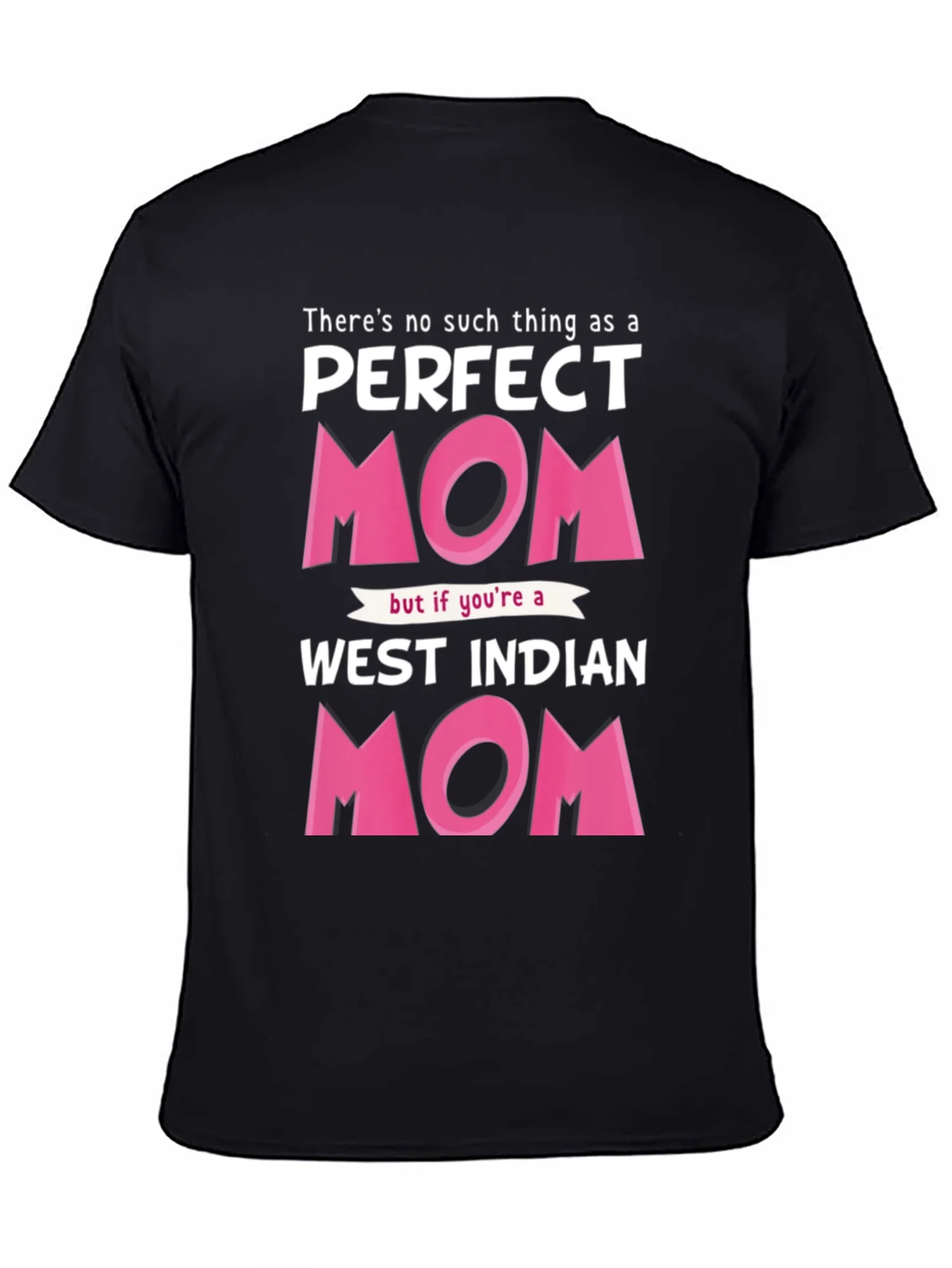 Perfect West Indian Mom Graphic T-Shirt