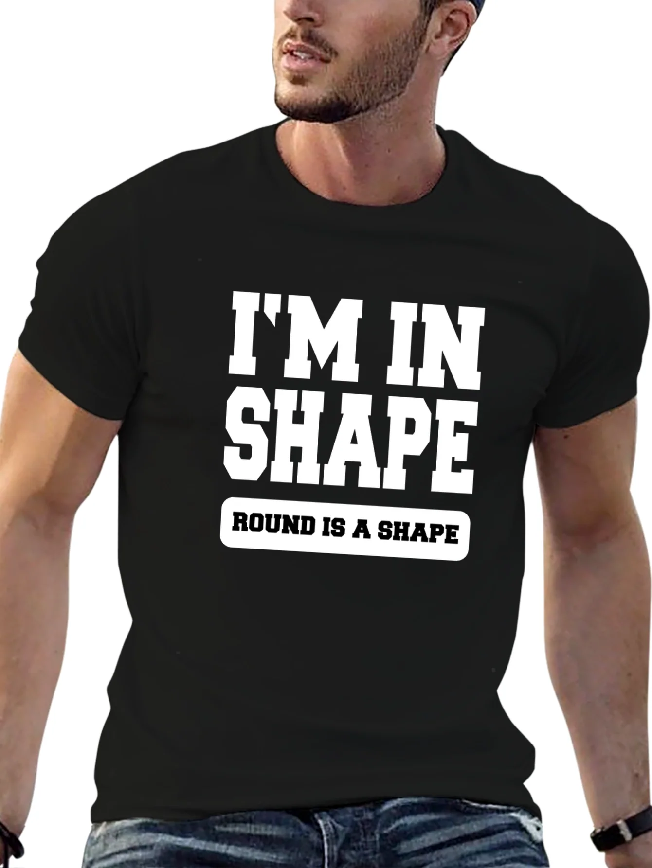 Funny Im In Shape Round is a Shape Graphic T-Shirt