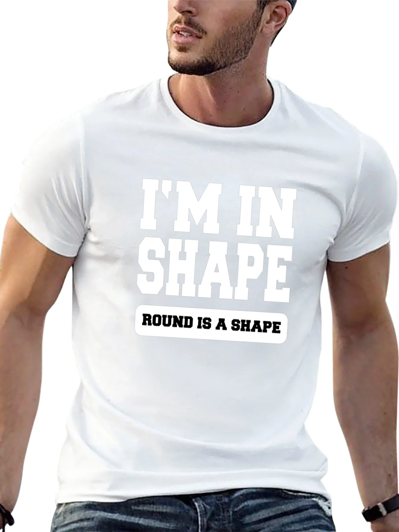 Funny Im In Shape Round is a Shape Graphic T-Shirt