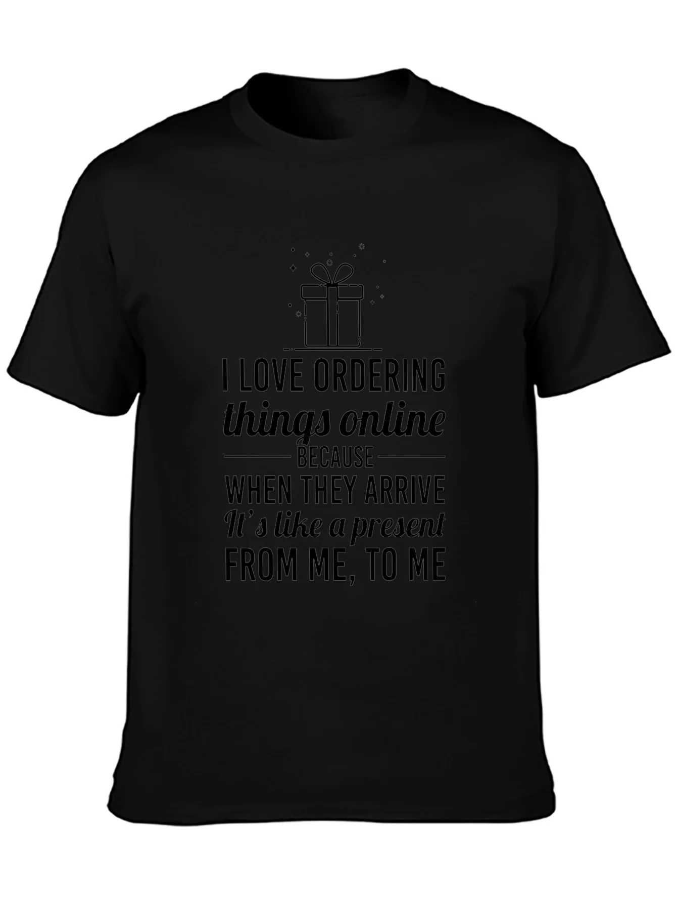 I Love Ordering Things Online T-Shirt