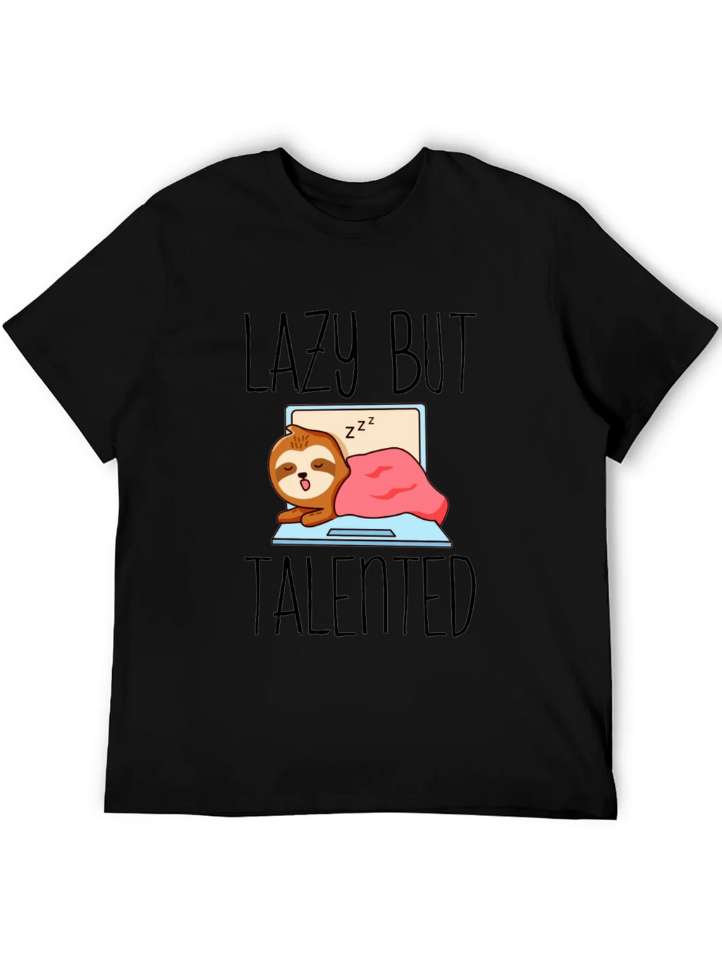 Lazy But Talented Sloth T-Shirt - Funny Graphic Tee