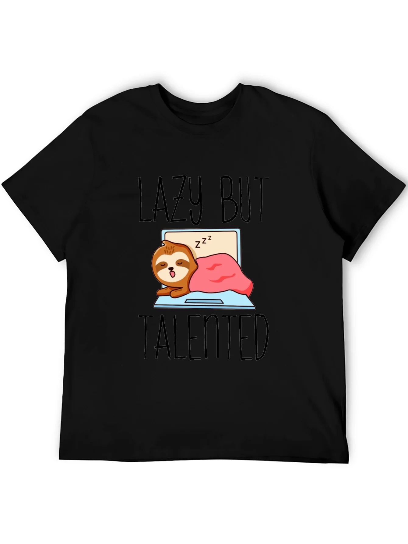 Lazy But Talented Sloth T-Shirt - Funny Graphic Tee