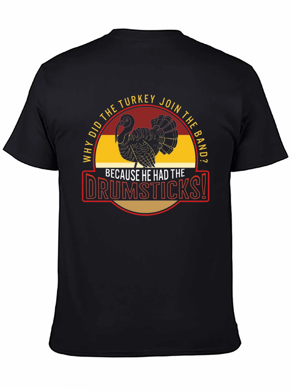 Turkey Drumsticks Band Humor Graphic Tee