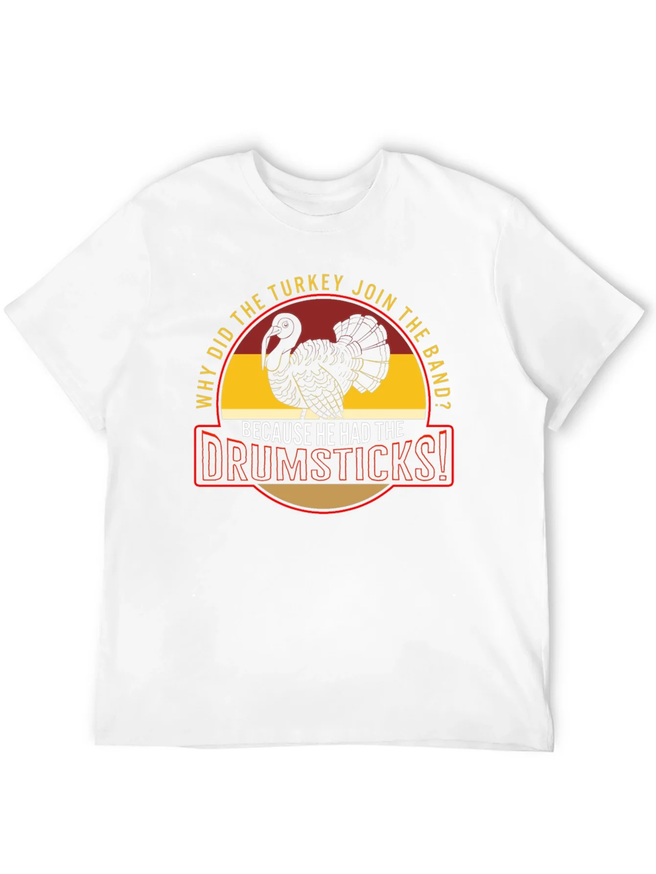 Turkey Drumsticks Band Humor Graphic Tee