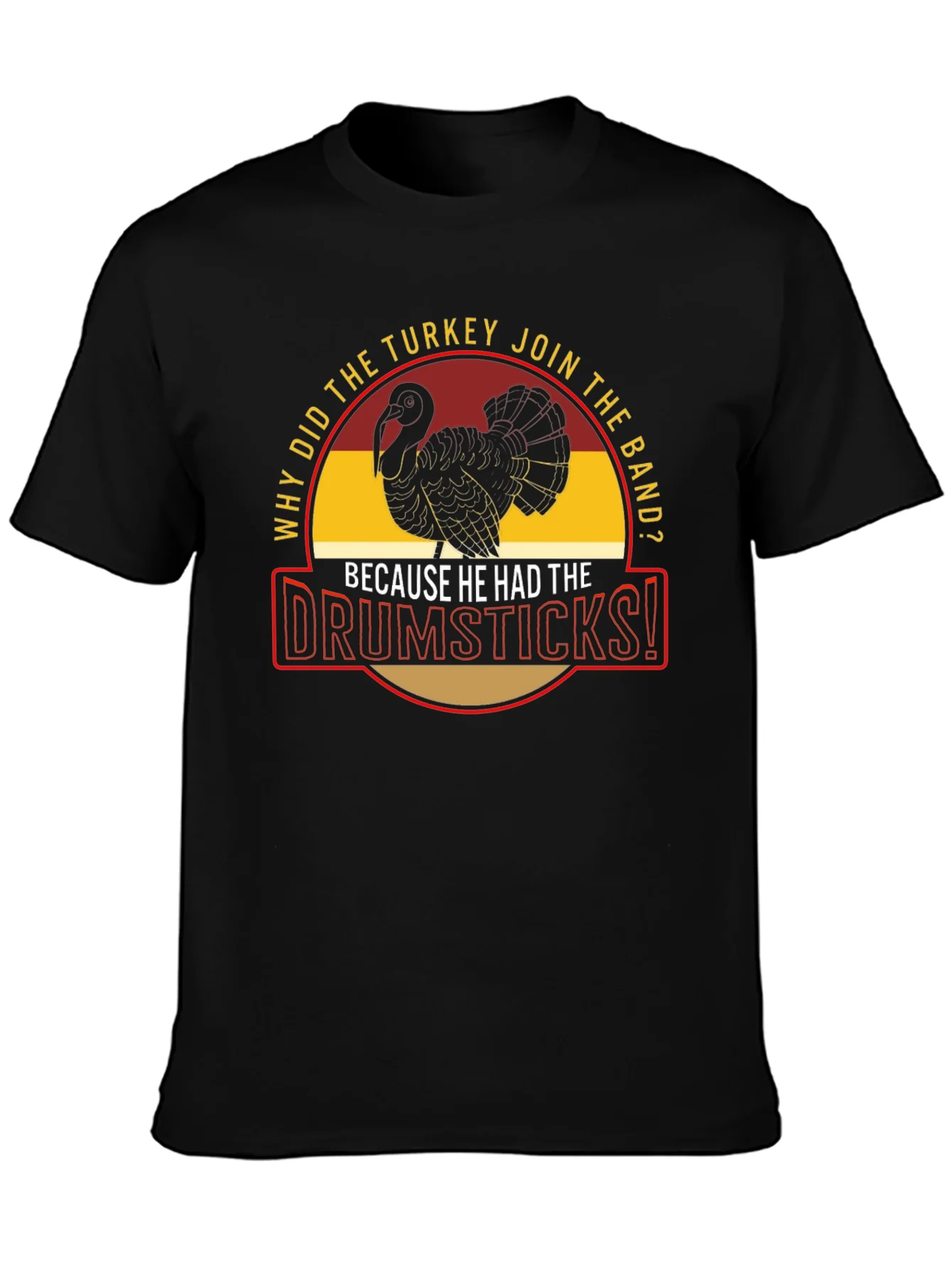 Turkey Drumsticks Band Humor Graphic Tee