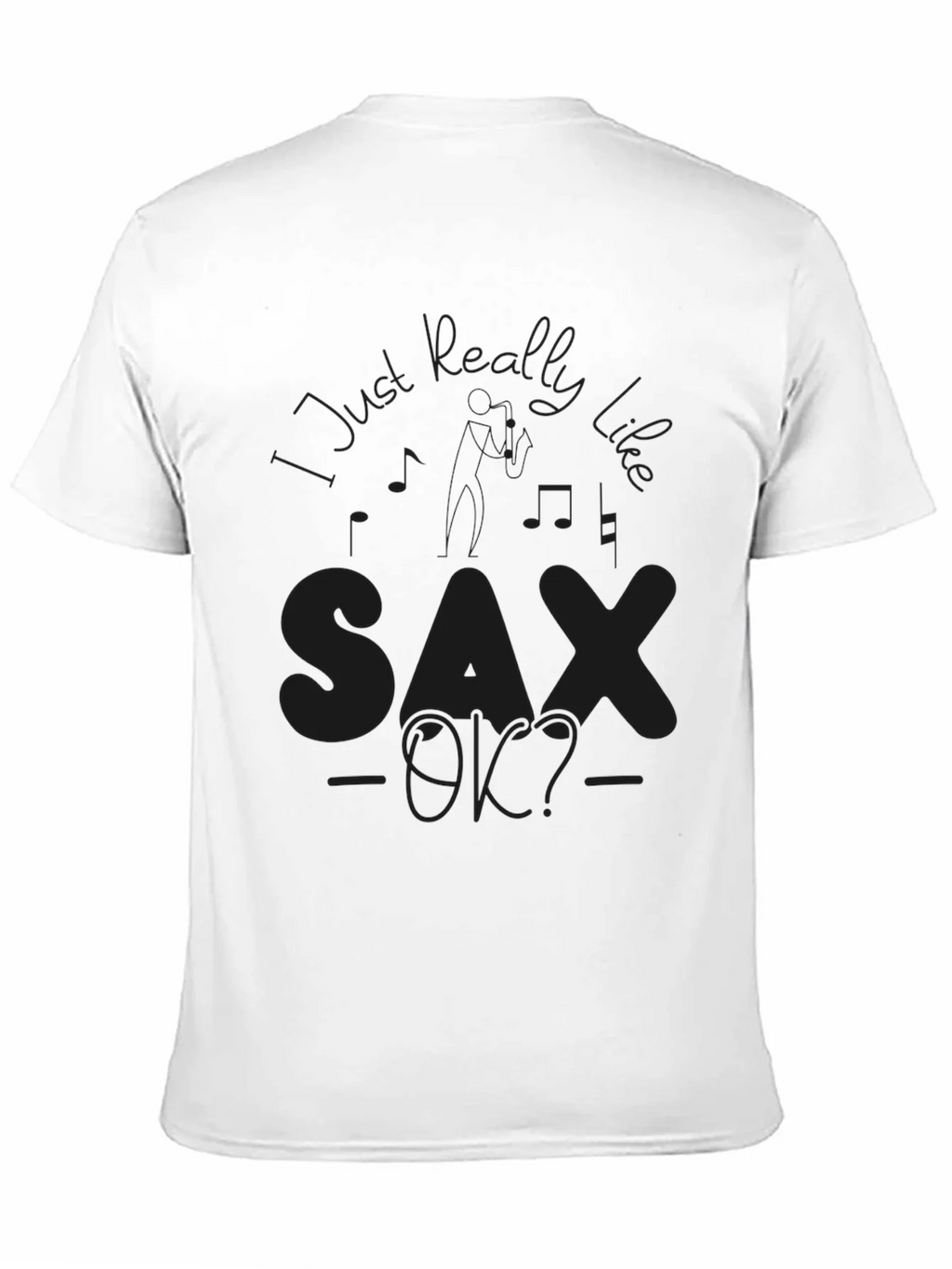 Sax OK? Black Graphic Tee - Music Lover T-Shirt