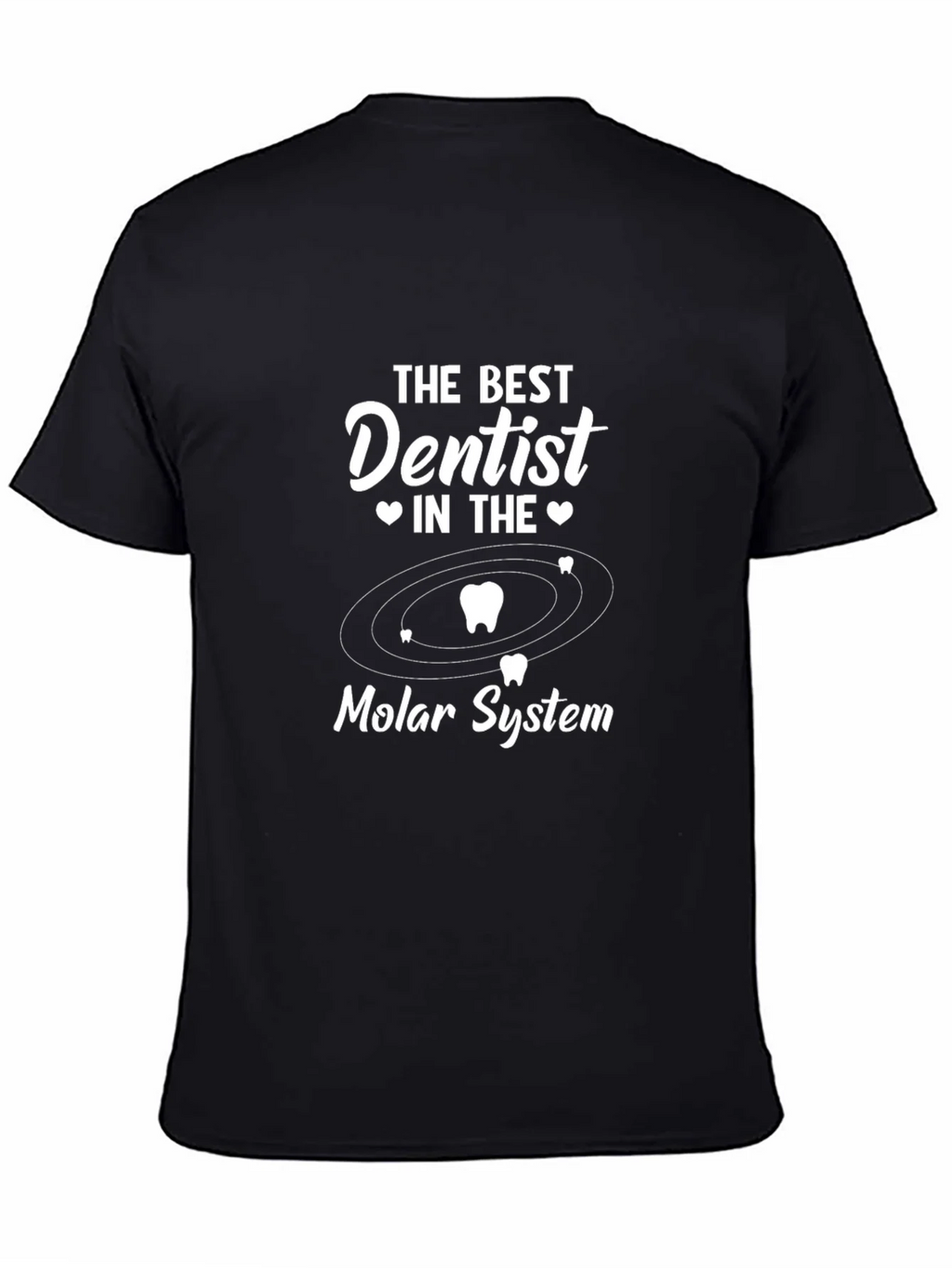 Best Dentist Molar System T-Shirt - Dental Humor