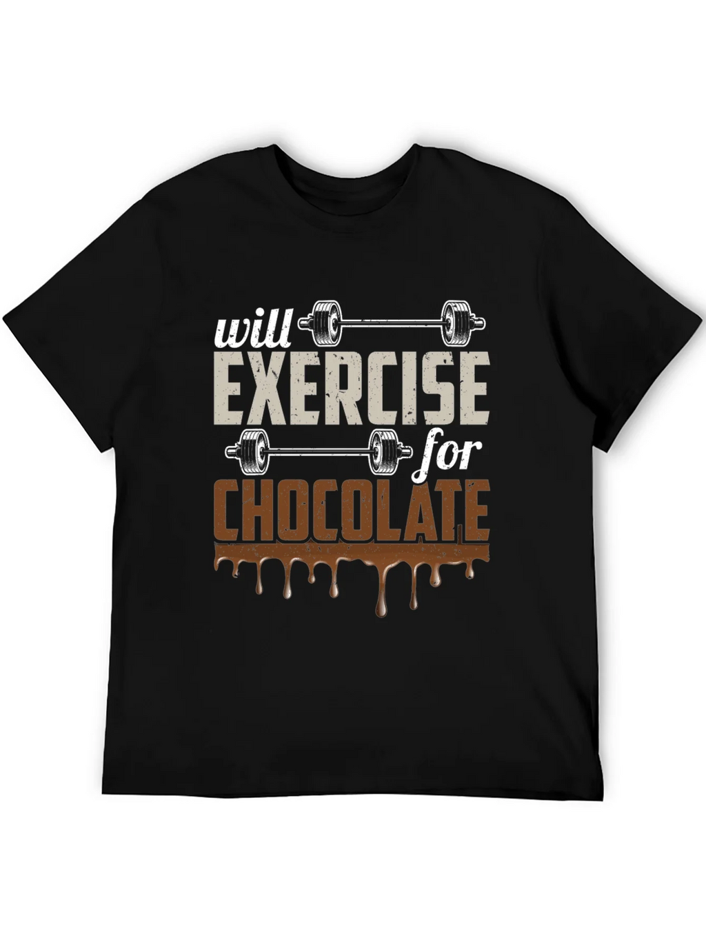 Exercise for Chocolate Graphic T-Shirt