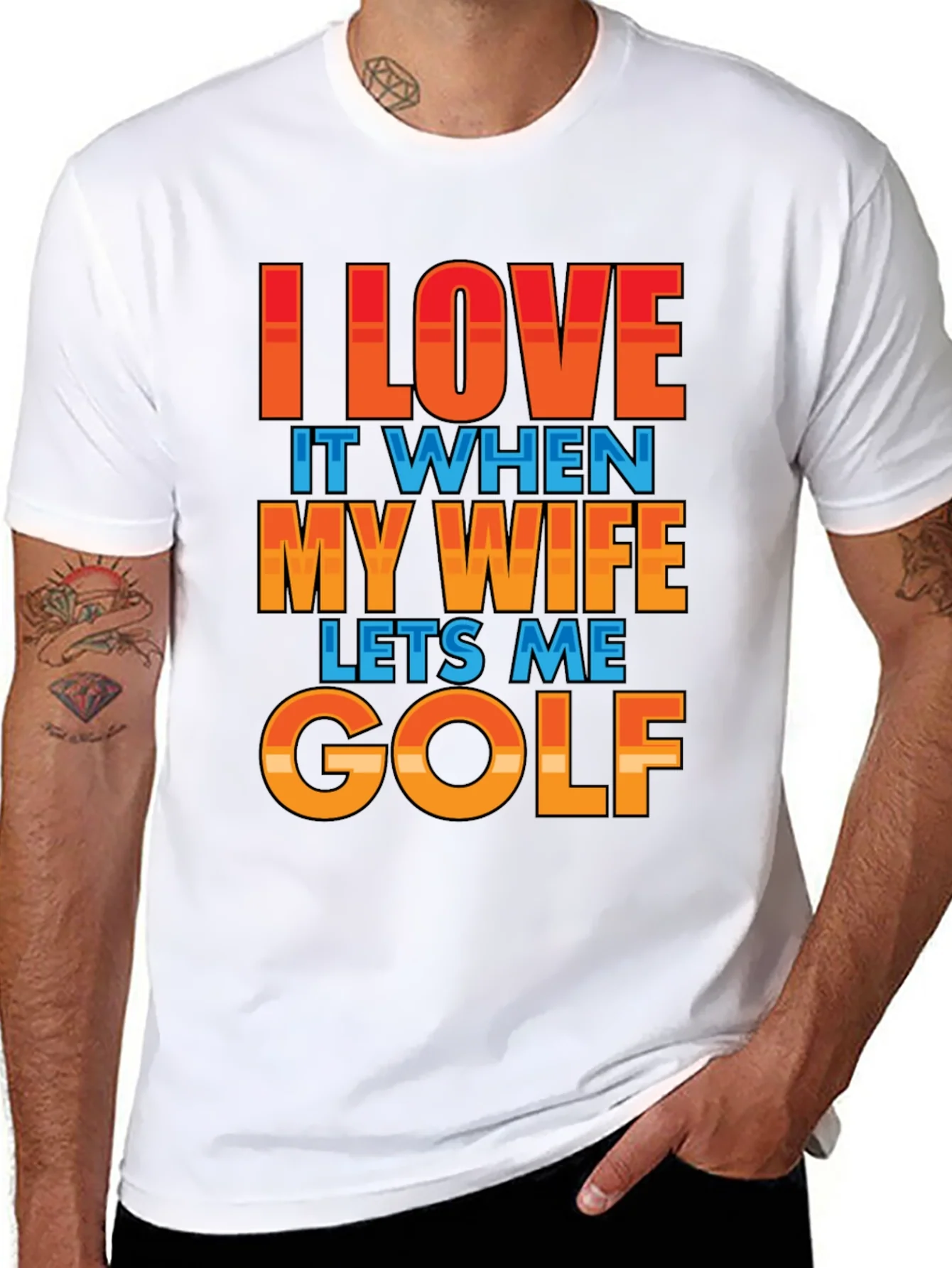 I LOVE IT WHEN MY WIFE LETS ME GOLF T-Shirt