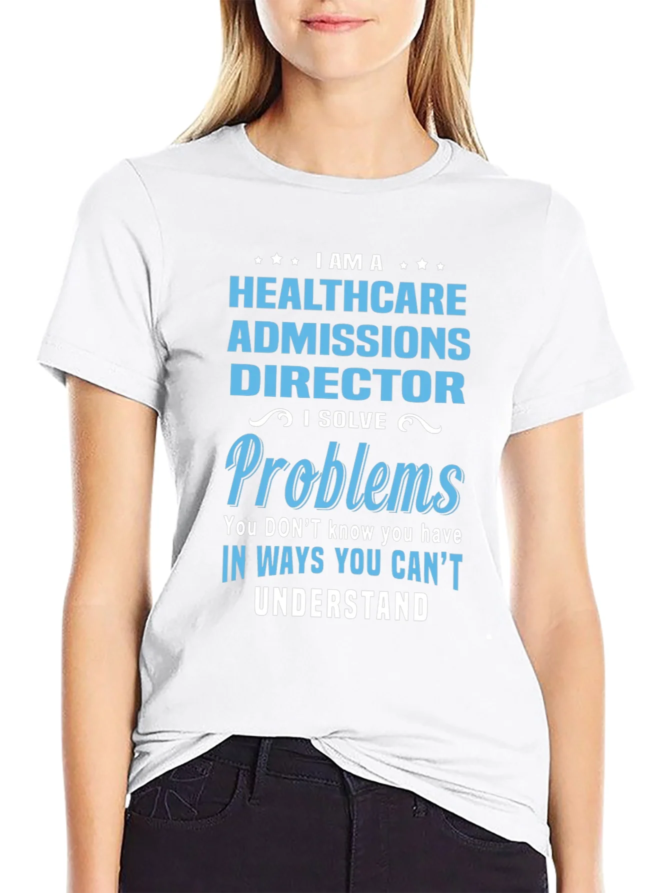 Healthcare Admissions Director Novelty T-Shirt
