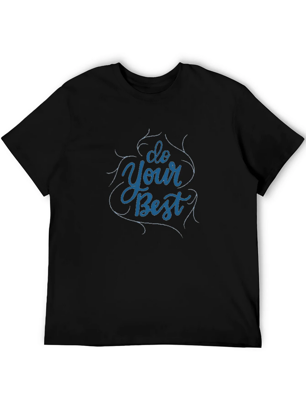 Motivational Do Your Best Black T-Shirt