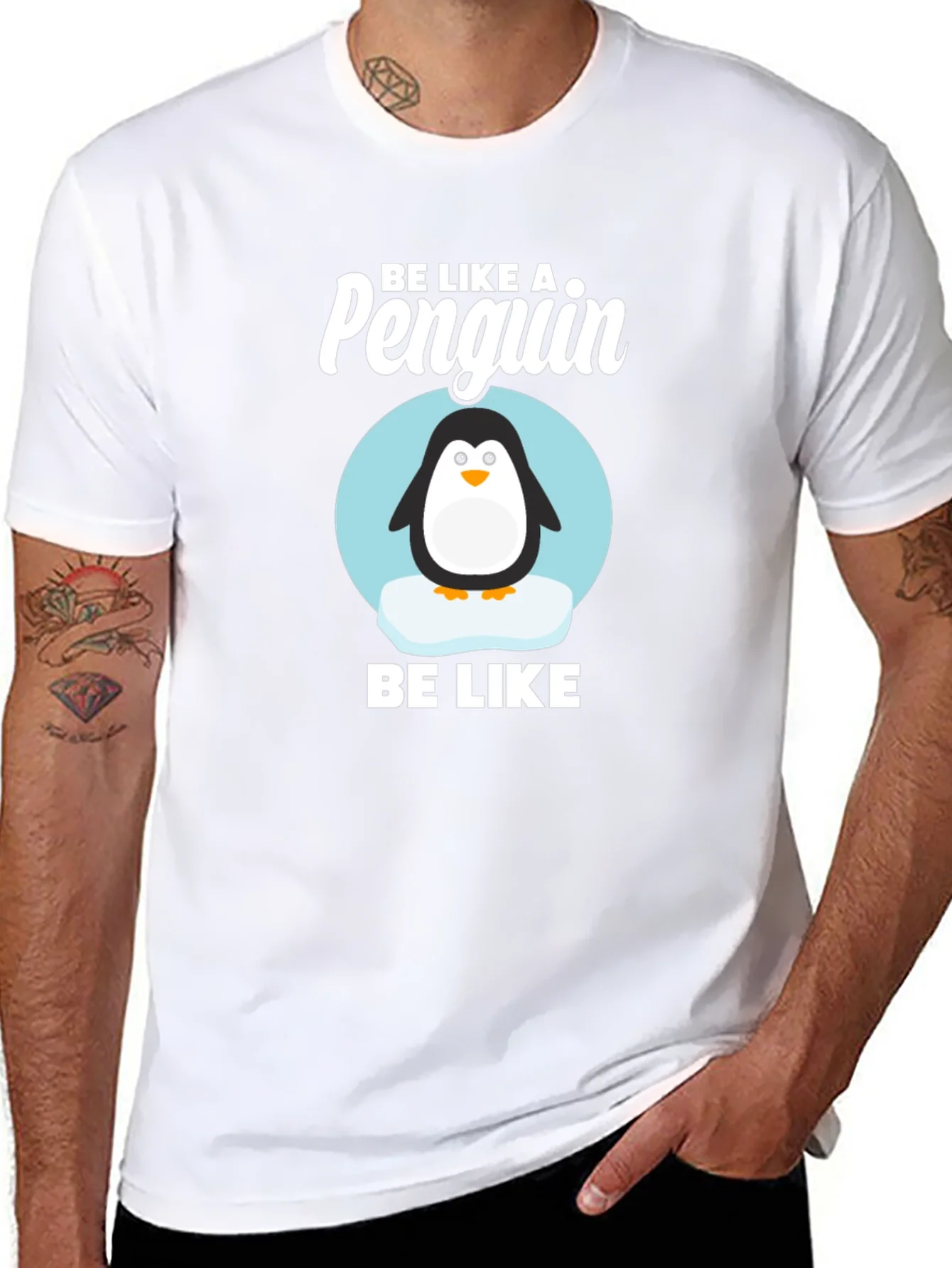 Be Like a Penguin T-Shirt - Cute Animal Graphic Tee