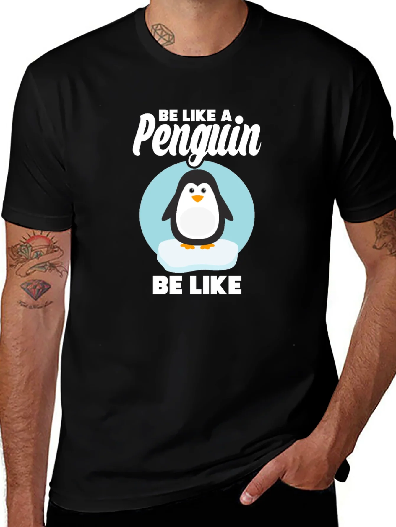 Be Like a Penguin T-Shirt - Cute Animal Graphic Tee