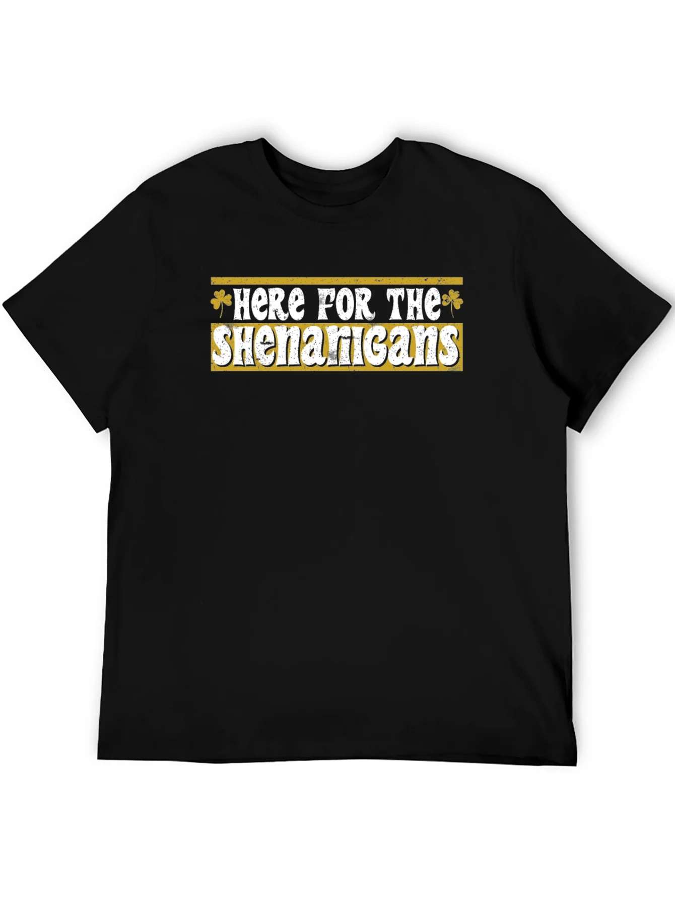Here for the Shenanigans St. Patricks Day Tee