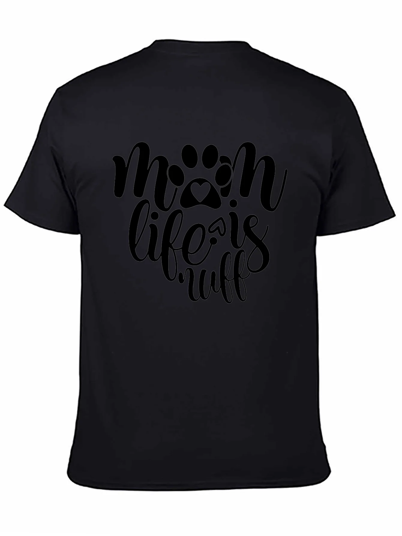 Mom Life Is Ruff T-Shirt