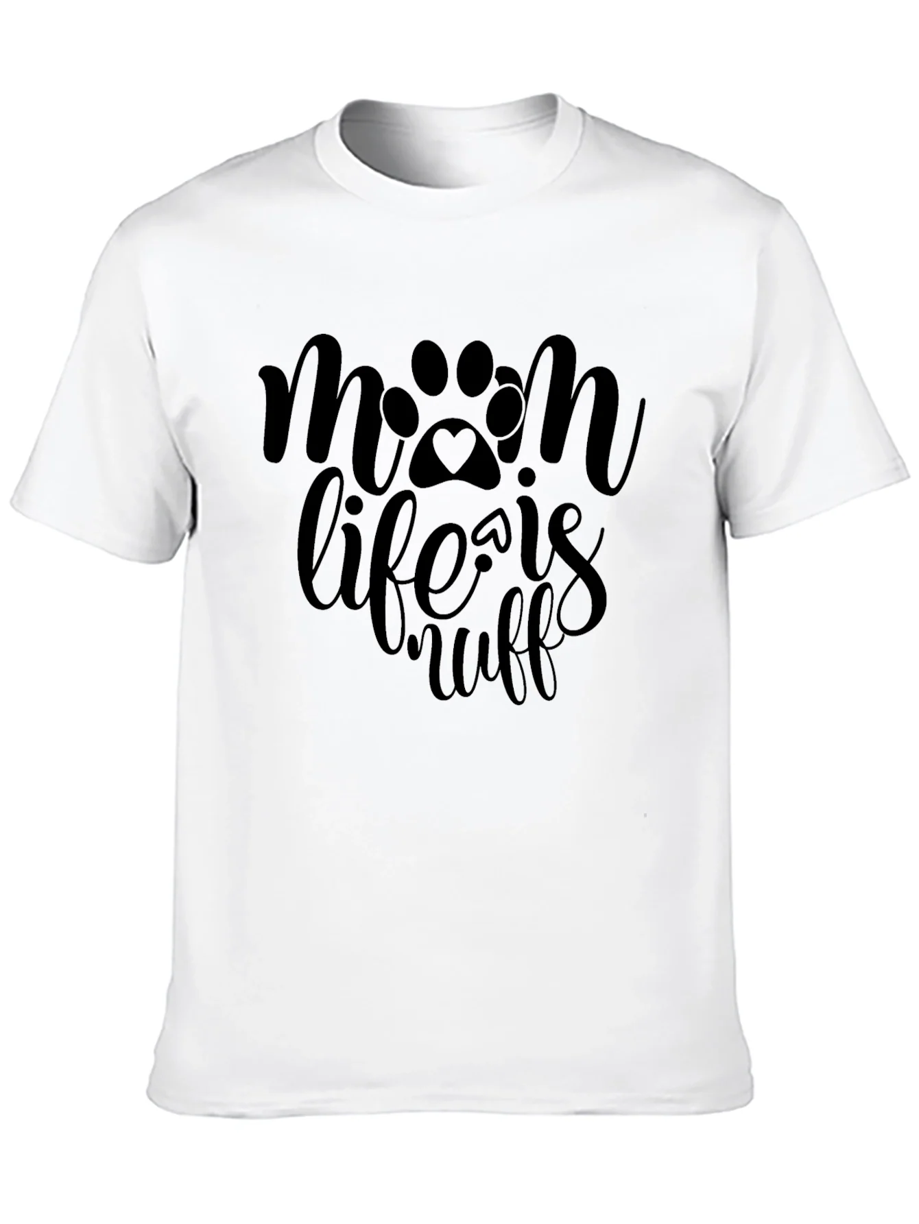 Mom Life Is Ruff T-Shirt