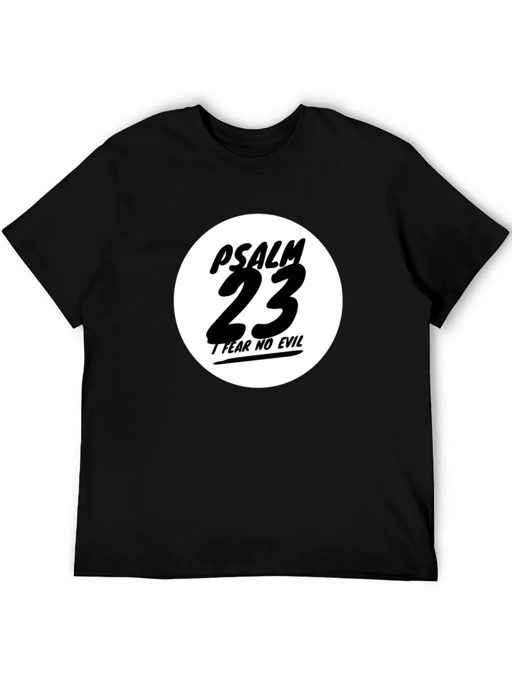 Psalm 23 Black T-Shirt - Fear No Evil