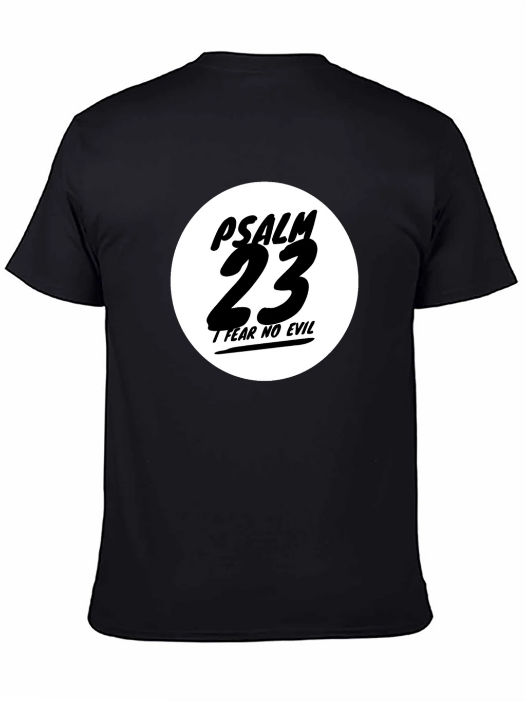 Psalm 23 Black T-Shirt - Fear No Evil