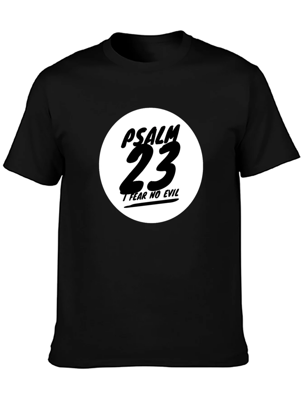 Psalm 23 Black T-Shirt - Fear No Evil