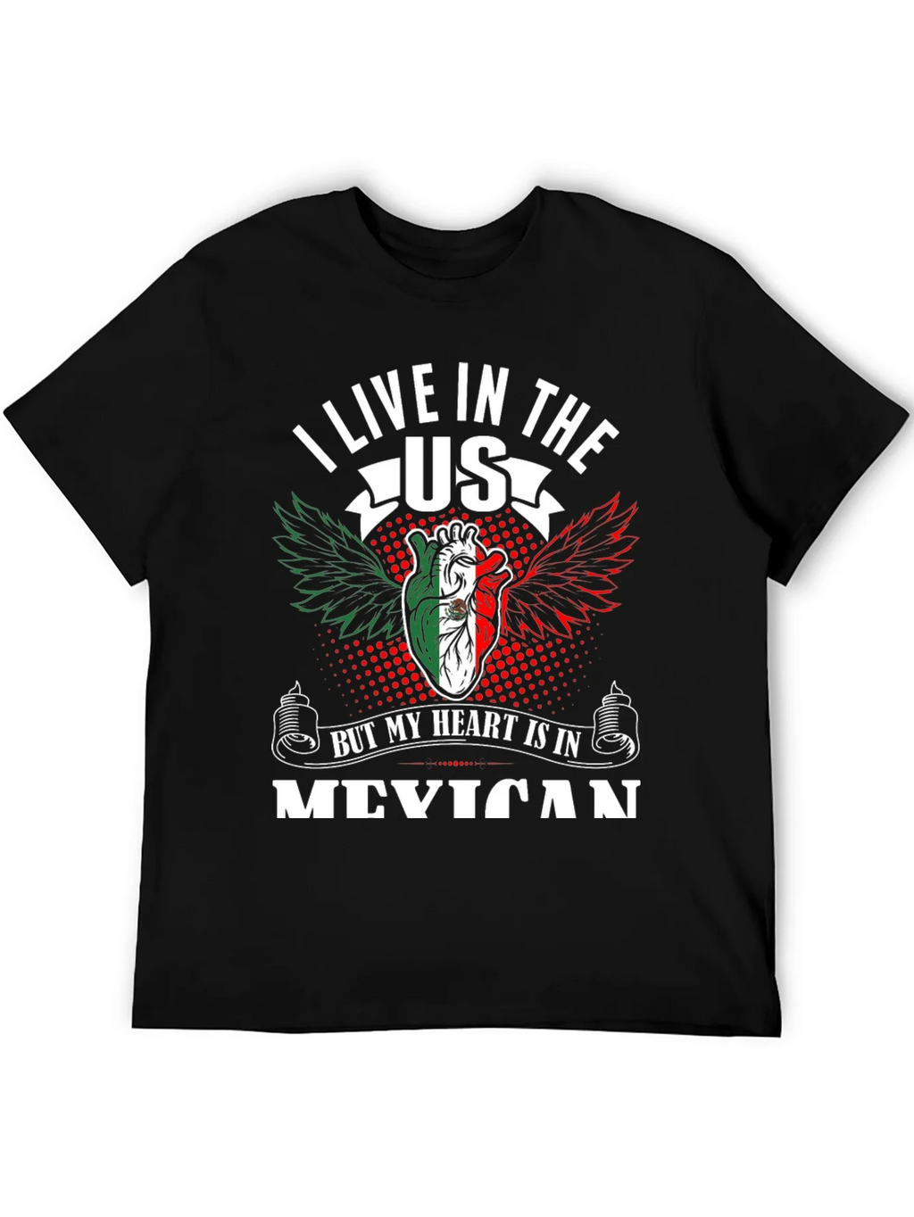 I Live in the US Mexican Heart T-Shirt