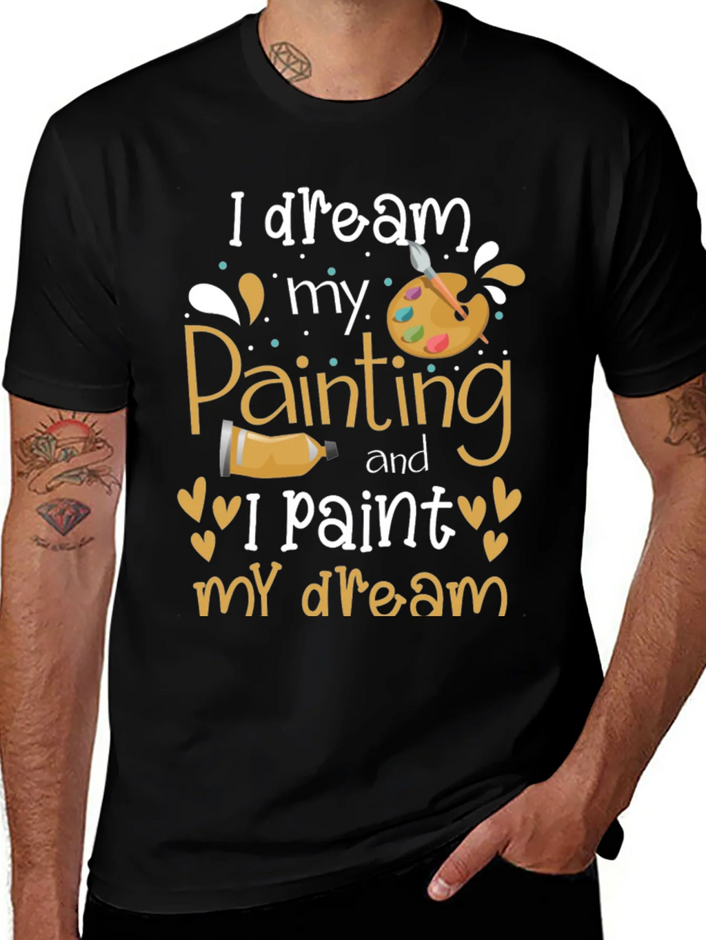 I Dream My Painting T-Shirt - Artist Inspiration