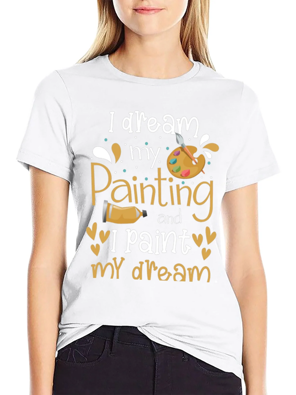 I Dream My Painting T-Shirt - Artist Inspiration