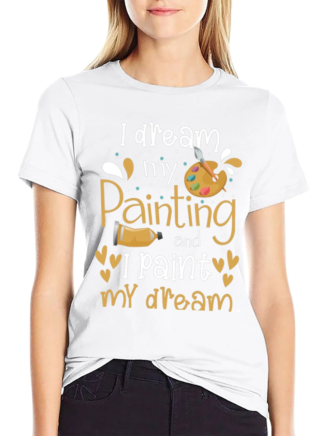I Dream My Painting T-Shirt - Artist Inspiration