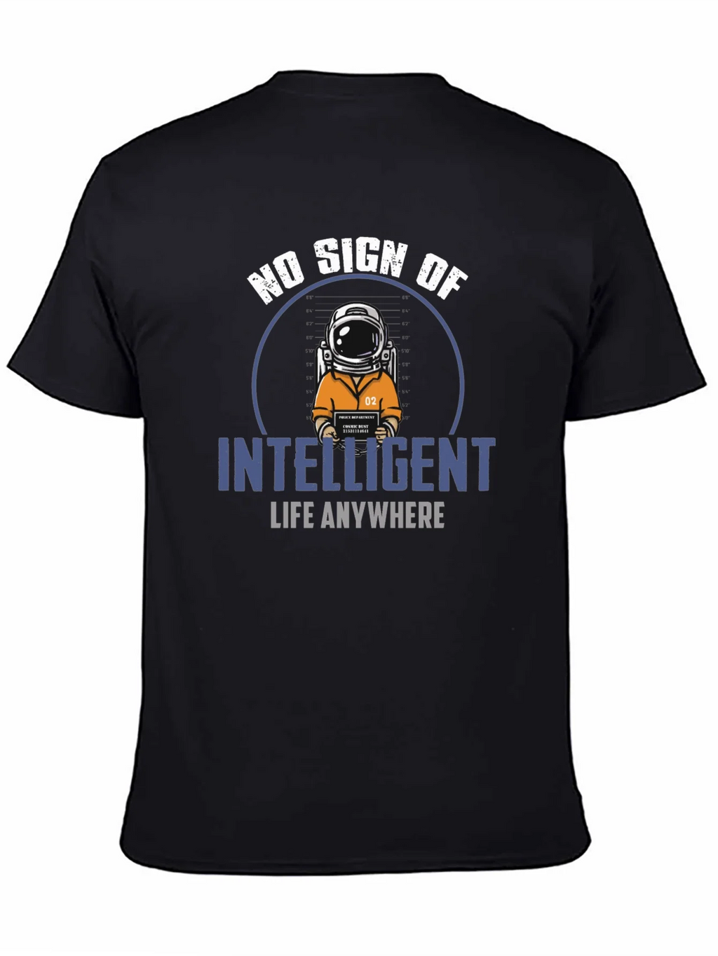 No Sign Of Intelligent Life T-Shirt